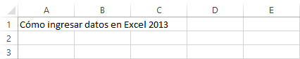 Ingresar datos en una hoja de Excel 2013